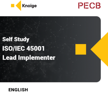 PECB ISO/IEC 45001 Occupational Health and Safety Management System Lead Implementer – Self Study
