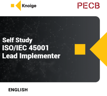 PECB ISO/IEC 45001 Occupational Health and Safety Management System Lead Implementer – Self Study